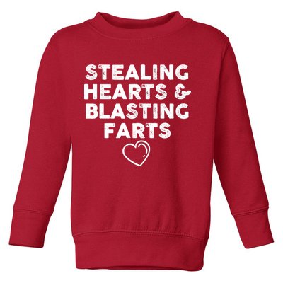 Funny ValentineS Day Stealing Hearts And Blasting Farts Toddler Sweatshirt