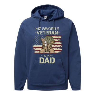 Father Veterans Day My Favorite Veteran Is My Dad For Gift Performance Fleece Hoodie