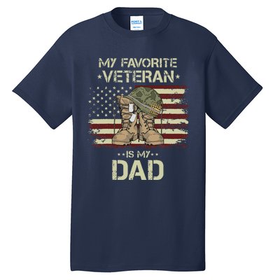 Father Veterans Day My Favorite Veteran Is My Dad For Gift Tall T-Shirt