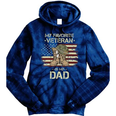 Father Veterans Day My Favorite Veteran Is My Dad For Gift Tie Dye Hoodie