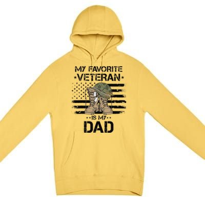 Father Veterans Day My Favorite Veteran Is My Dad For Premium Pullover Hoodie