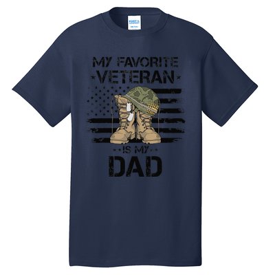 Father Veterans Day My Favorite Veteran Is My Dad For Tall T-Shirt