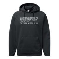 Funny Vintage Dear Person Behind Me You Look Great Today Performance Fleece Hoodie