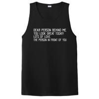 Funny Vintage Dear Person Behind Me You Look Great Today PosiCharge Competitor Tank