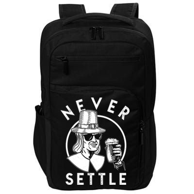 Funny Vintage Drinking Thanksgiving Pilgrim Never Settle Impact Tech Backpack