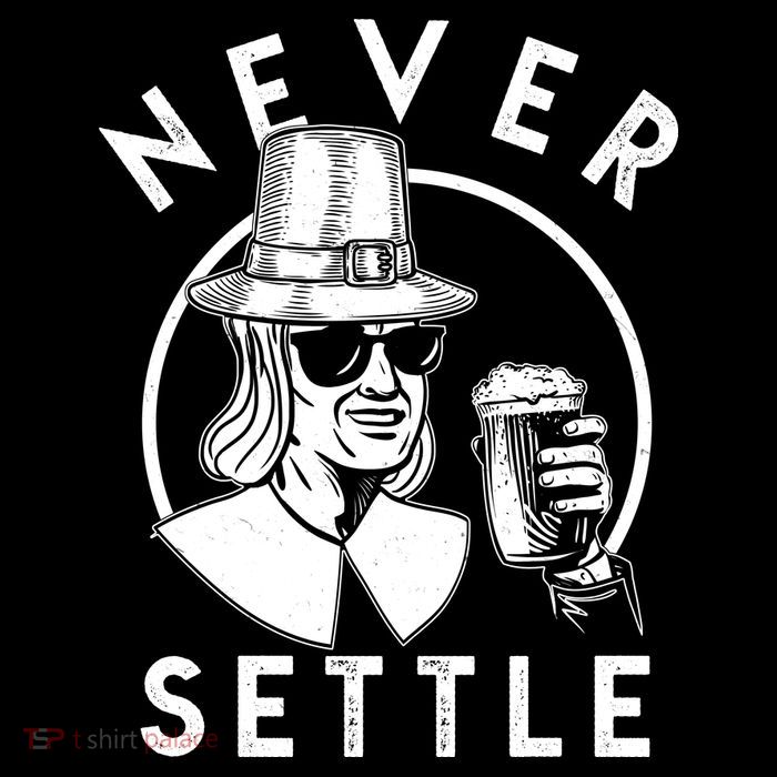 Funny Vintage Drinking Thanksgiving Pilgrim Never Settle Flat Bill Trucker Hat