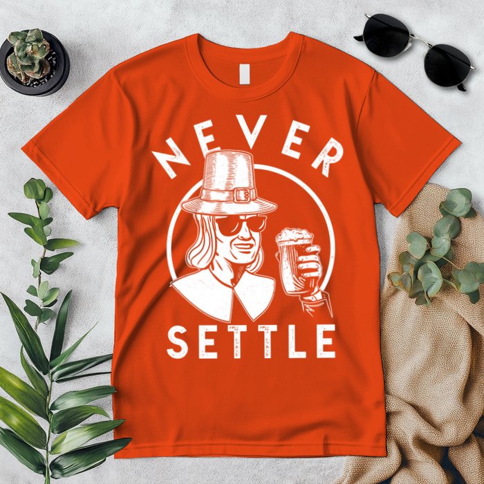 Funny Vintage Drinking Thanksgiving Pilgrim Never Settle Premium T-Shirt