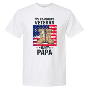 Father Veterans Day My Favorite Veteran Is My Papa Garment-Dyed Heavyweight T-Shirt