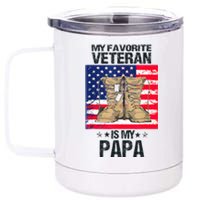 Father Veterans Day My Favorite Veteran Is My Papa 12 oz Stainless Steel Tumbler Cup