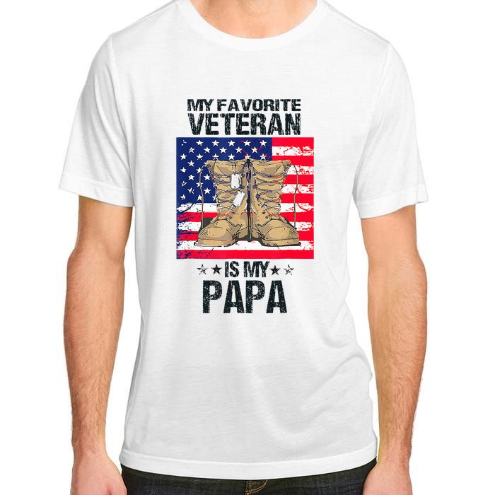 Father Veterans Day My Favorite Veteran Is My Papa Adult ChromaSoft Performance T-Shirt