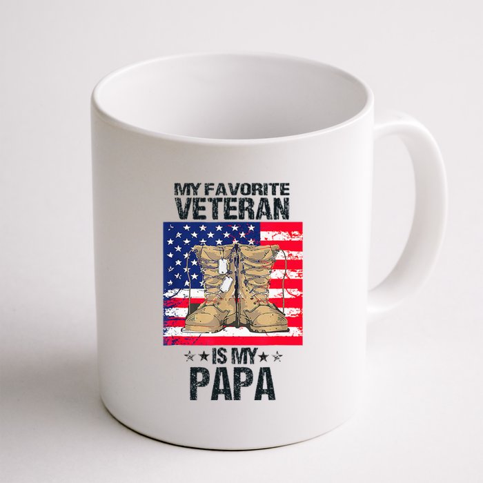 Father Veterans Day My Favorite Veteran Is My Papa Coffee Mug