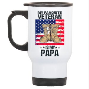 Father Veterans Day My Favorite Veteran Is My Papa Stainless Steel Travel Mug