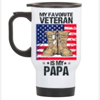 Father Veterans Day My Favorite Veteran Is My Papa Stainless Steel Travel Mug