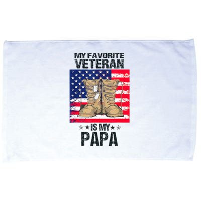 Father Veterans Day My Favorite Veteran Is My Papa Microfiber Hand Towel