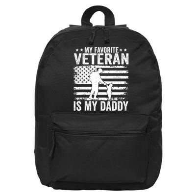 Father Veterans Day My Favorite Veteran Is My Daddy For 16 in Basic Backpack