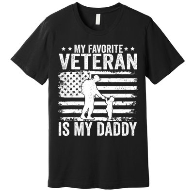 Father Veterans Day My Favorite Veteran Is My Daddy For Premium T-Shirt