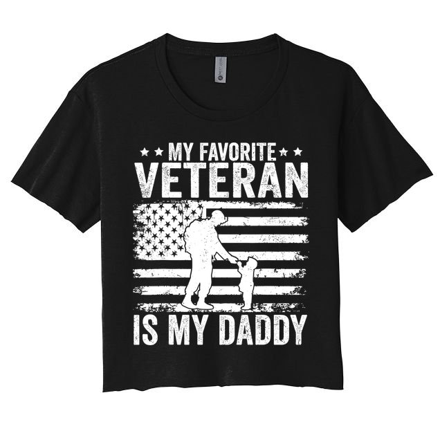 Father Veterans Day My Favorite Veteran Is My Daddy For Crop Top