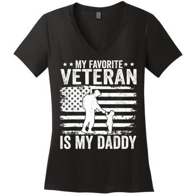 Father Veterans Day My Favorite Veteran Is My Daddy For Women's V-Neck T-Shirt
