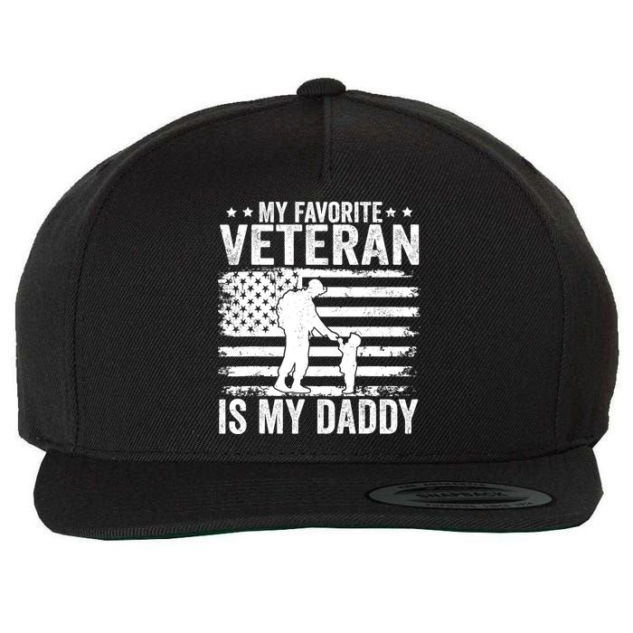 Father Veterans Day My Favorite Veteran Is My Daddy For Wool Snapback Cap