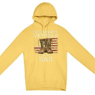 Father Veterans Day My Favorite Veteran Is My Dad Premium Pullover Hoodie