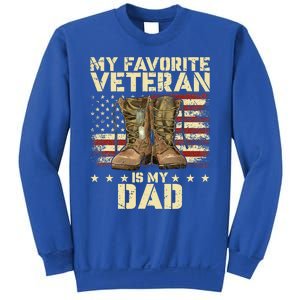 Father Veterans Day My Favorite Veteran Is My Dad Sweatshirt