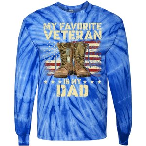 Father Veterans Day My Favorite Veteran Is My Dad Tie-Dye Long Sleeve Shirt