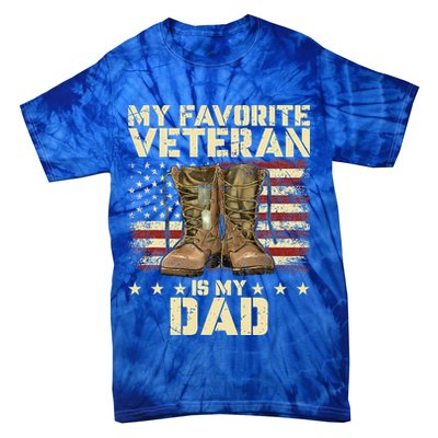 Father Veterans Day My Favorite Veteran Is My Dad Tie-Dye T-Shirt