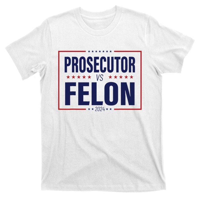 Funny Voting Election 2024 Usa The Prosecutor Vs The Felon T-Shirt