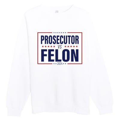 Funny Voting Election 2024 Usa The Prosecutor Vs The Felon Premium Crewneck Sweatshirt