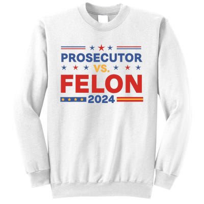 Funny Voting Election 2024 Prosecutor Vs Felon Sweatshirt