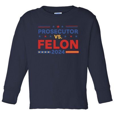 Funny Voting Election 2024 Prosecutor Vs Felon Toddler Long Sleeve Shirt