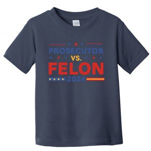 Funny Voting Election 2024 Prosecutor Vs Felon Toddler T-Shirt