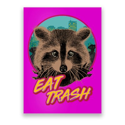 Funny Vintage Eat Trash Raccoon Poster