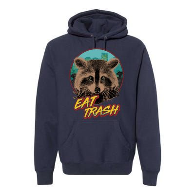 Funny Vintage Eat Trash Raccoon Premium Hoodie