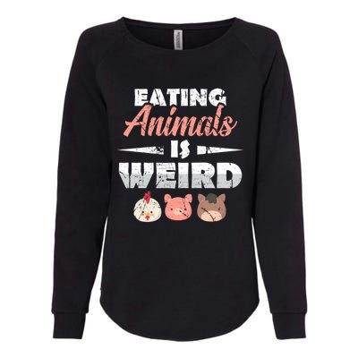 Funny Vegan Eating Animals Is Weird Veggies Plant Based Gift Womens California Wash Sweatshirt