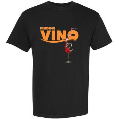 Finding Vino For Wine Lovers Garment-Dyed Heavyweight T-Shirt