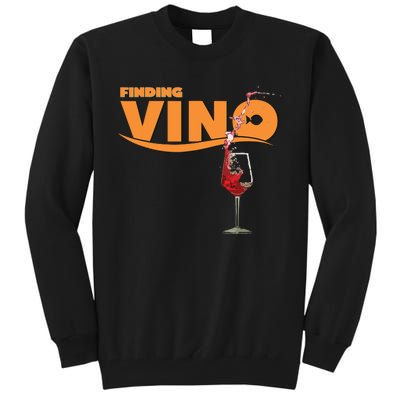 Finding Vino For Wine Lovers Tall Sweatshirt