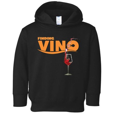 Finding Vino For Wine Lovers Toddler Hoodie