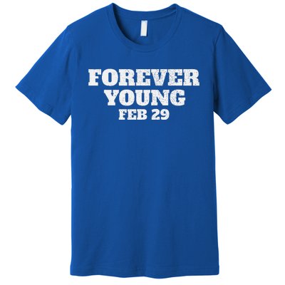 Funny Vintage Forever Young February 29th Leap Year 2024 Premium T-Shirt