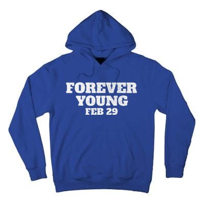 Funny Vintage Forever Young February 29th Leap Year 2024 Tall Hoodie