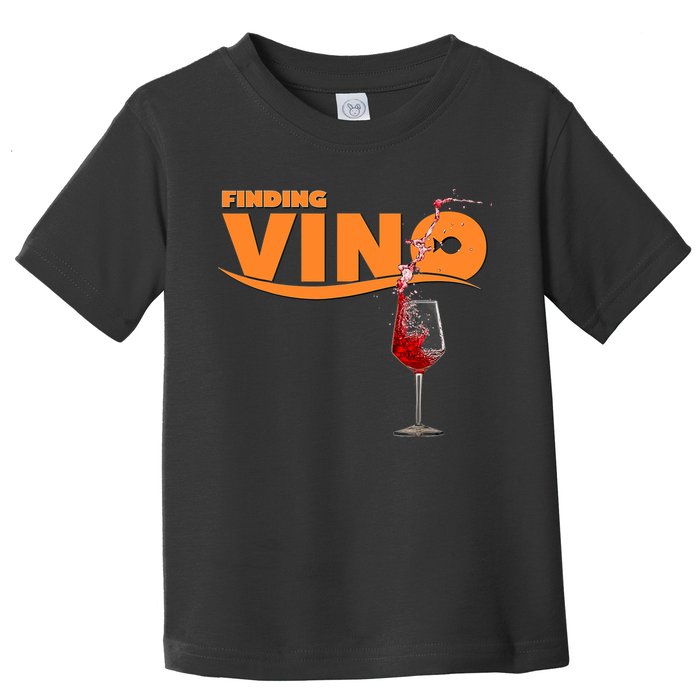 Finding Vino For Wine Lovers Toddler T-Shirt