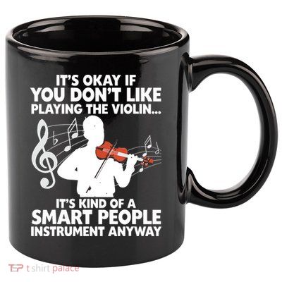 Funny Violin For Men Women Music Instrument Player Musicians 11oz C Handle Ceramic Mug
