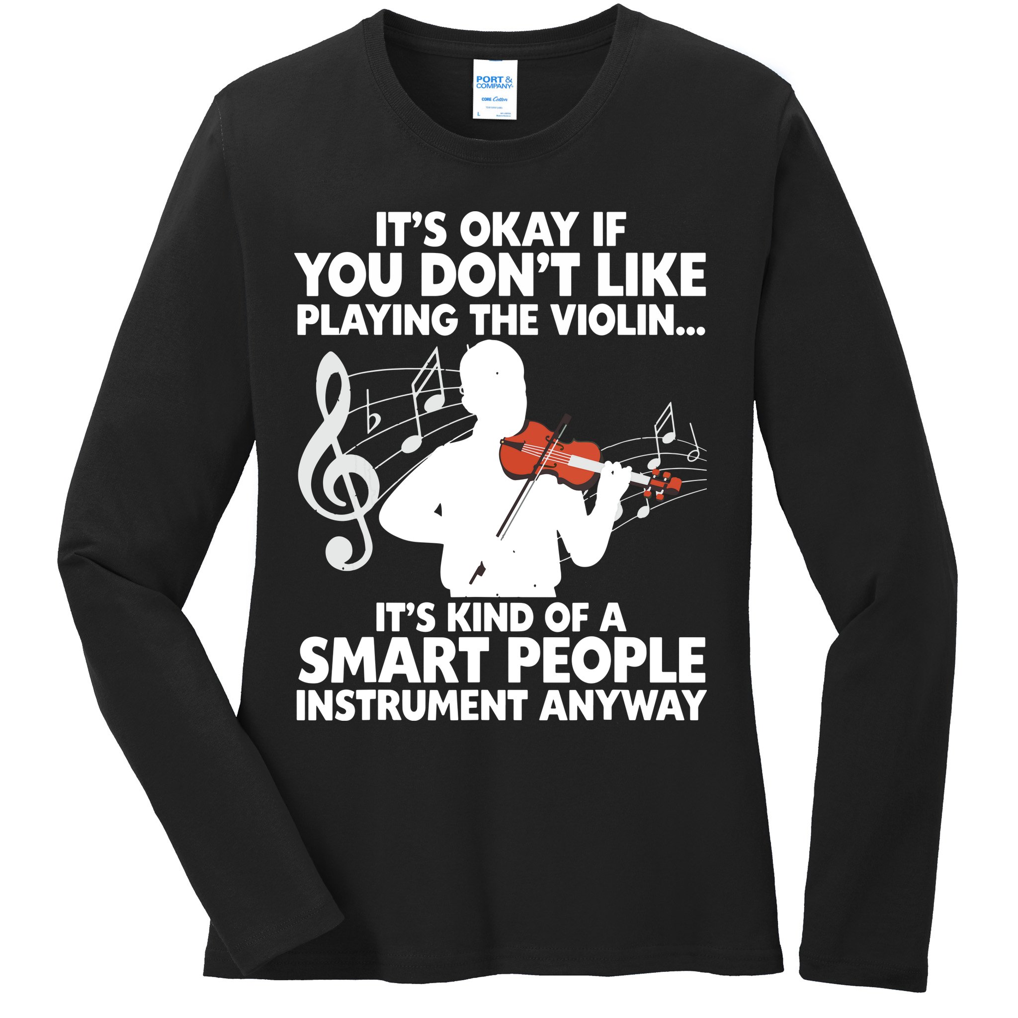 Funny Violin For Men Women Music Instrument Player Musicians Ladies Long Sleeve Shirt