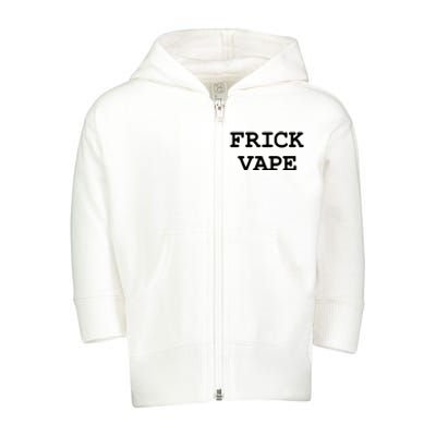 Frick Vape Toddler Zip Fleece Hoodie