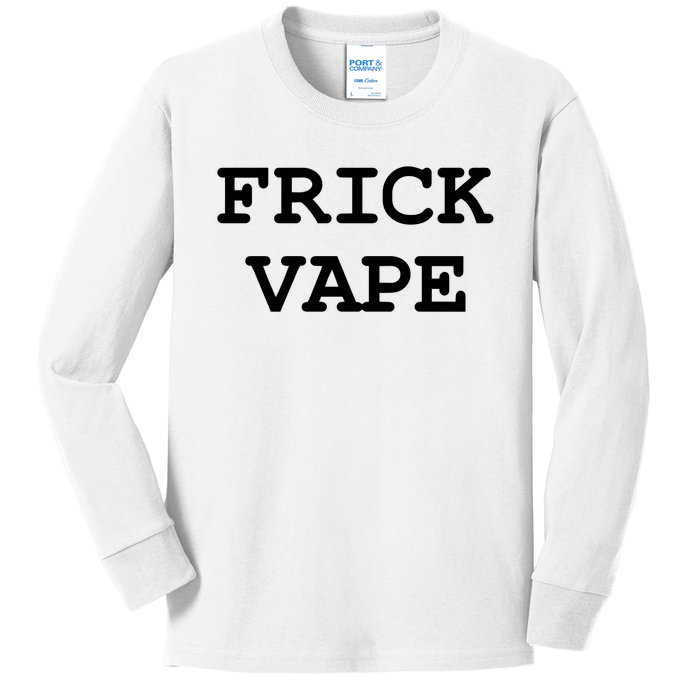 Frick Vape Kids Long Sleeve Shirt