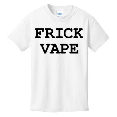 Frick Vape Kids T-Shirt