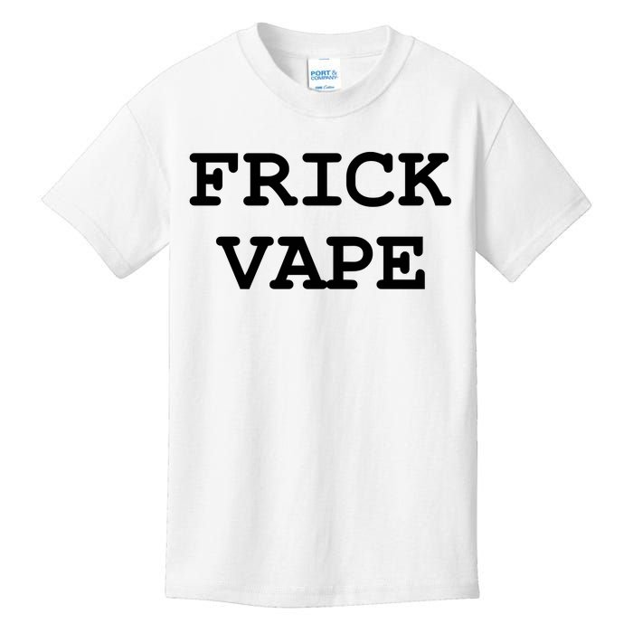 Frick Vape Kids T-Shirt