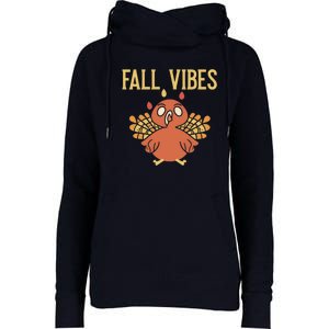 Fall Vibes Funny Thanksgiving Womens Funnel Neck Pullover Hood