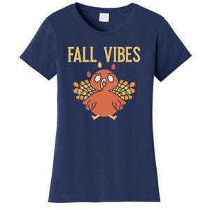 Fall Vibes Funny Thanksgiving Women's T-Shirt