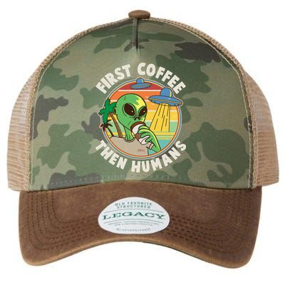 Funny Vintage First Coffee Then Human Alien Coffee Lover Legacy Tie Dye Trucker Hat